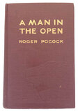 A Man in the Open by Roger Pocock