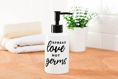 Spread Love Not Germs Soap or Lotion Pump Dispenser