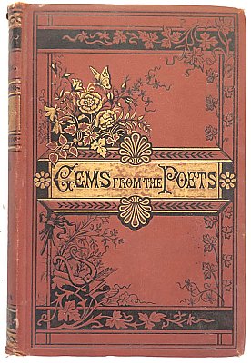 Gems from the English Poets - Chaucer to Tennyson with Biographical Notices of the Authors