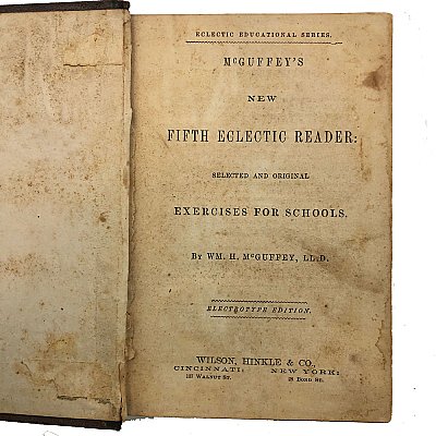 McGuffey's New Fifth Eclectic Reader: Selected and Original Exercises for School by Wm. H. McGuffey, LL.D - Circa 1869